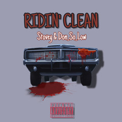 Ridin' Clean - Stovey & Don_So_Low