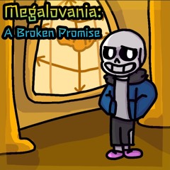 Megalovania: A Broken Promise