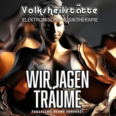 Wir jagen Träume - Free Download "BITTE FOLGEN UND TEILEN"