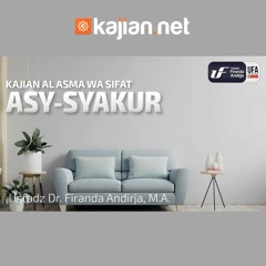Asy-Syakur - Ustadz Dr. Firanda Andirja M.A. - Al-Asma Al-Husna