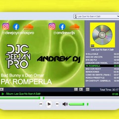 96 Pa Romperla (In Rompe Batidora) - Bad Bunny Ft Don Omar [Deejay Carlos x Andrew Dj]
