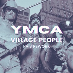Village People - YMCA (Pais Rework) *PITCHED DUE TO COPYRIGHT* [BUY FOR FREE DOWNLOAD]