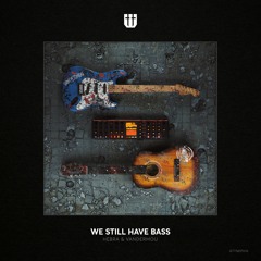 02.Hebra & Vandermou - We Still Have Bass (OUT NOW)