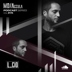 MDAccula Podcast Series vol#174 - L_cio