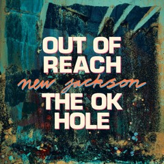 New Jackson - The OK Hole