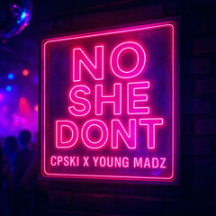 No She Don’t (Remix)