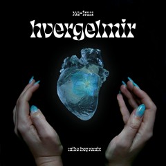 XA'LUM - Hvergelmir - Mike Frey Remix