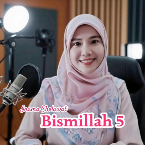 Stream BIsmillah 5 by Irama Sholawat | Listen online for free on SoundCloud