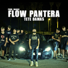 Tete Damas - Flow Pantera (Prod. Makiki)