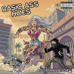 addythabaddie - Basic Ass Hoes