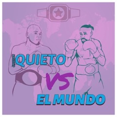 Quieto contra el Mundo