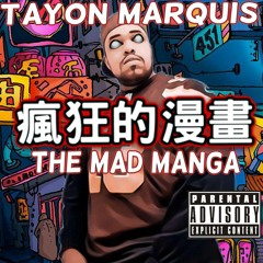 Tayon Marquis- The Mad Manga Remix ft Hatsune Miku