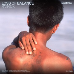 Loss of Balance — Patrick [Dust Trax]