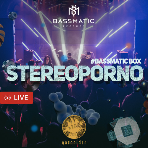 Stereoporno - S Live @ Gazgolder (BassmaticBOX) | 02.12.22