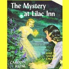 +Read-Full( The Mystery at Lilac Inn By Carolyn Keene