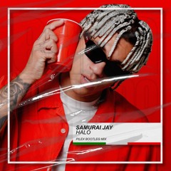 Samurai Jay - Halo (Pilex Bootleg Mix) [BUY=FREE DOWNLOAD]