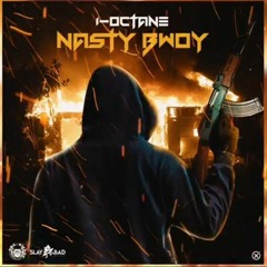 I-Octane - Nasty Boii (Khago Diss)