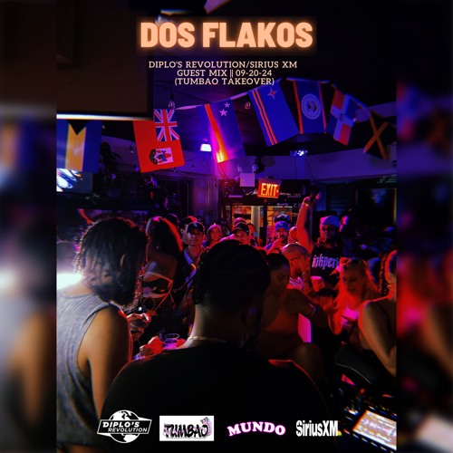 DOS FLAKOS GUEST MIX - Diplo's Revolution / SiriusXM (Tumbao Takeover) 09/20/24