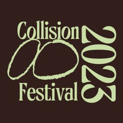 Collision Festival 2023