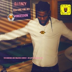 #DJFINZY - ISSA KING VIBEZ FT WIZKID,TEMZ,REMA,JOEBOY,OMAHLAY,OLAKIRA,OXLADE VOLUME 1