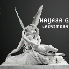HAYASA G - Lacrimosa