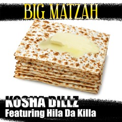 Big Matzah ft. Hila The Killa