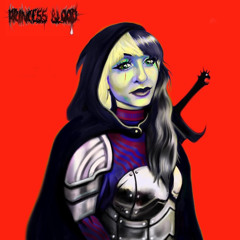 Princess Blood - isolation.theory x GRIZZZILA x Sophie Woodhouse