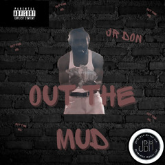 Out The Mud !