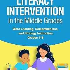 =E-book@ Literacy Intervention in the Middle Grades: Word Learning, Comprehension, and Strategy