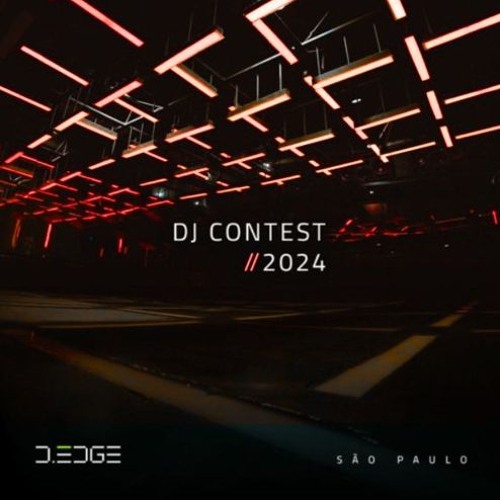 D-EDGE SÃO PAULO - DJ CONTEST 2024