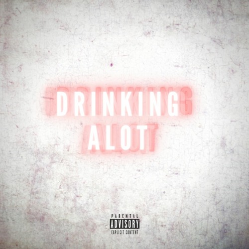 Itzdimz - DRINKING ALOT