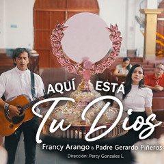 Aquí Está Tu Dios