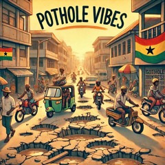 Pothole Vibes