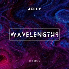 Wavelengths Episode 5