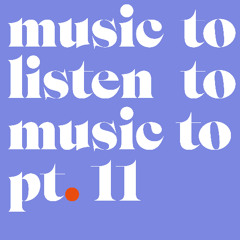 Pt.11-Music_To_Listen_To_Music_To-Douglas_Greed