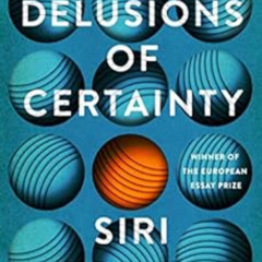 READ EPUB 💕 The Delusions of Certainty by Siri Hustvedt [PDF EBOOK EPUB KINDLE]