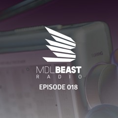 MDLBEAST Radio 018
