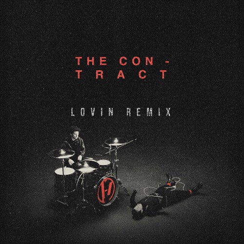 Twenty One Pilots - The Contract ( lovin remix )