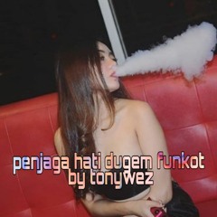 Penjaga hati dugem by tonywez