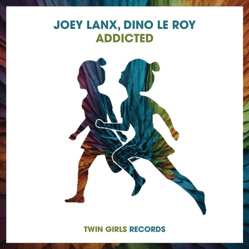 Joey Lanx, Dino Le Roy - Addicted