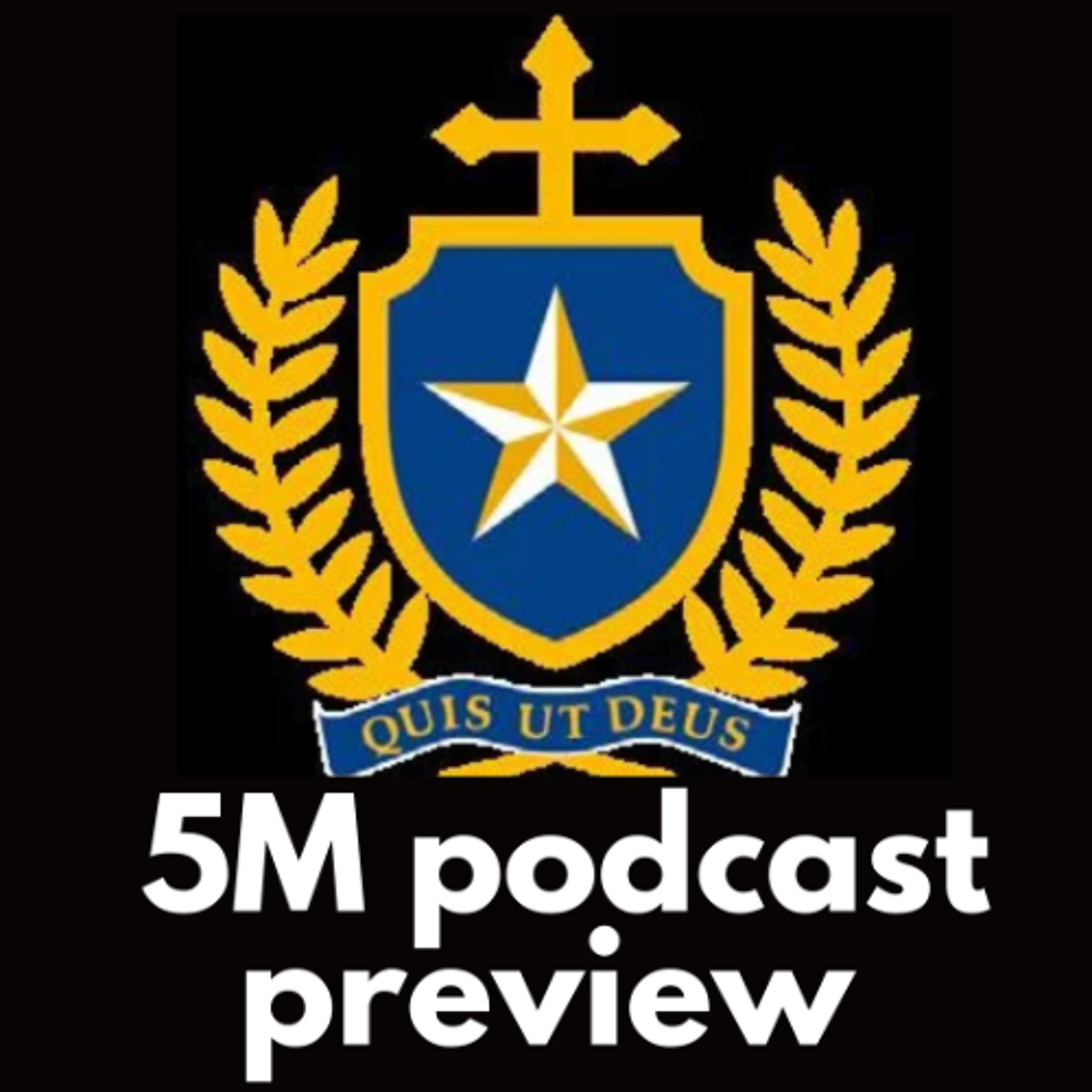 5M Podcast Preview - Lucas, Austin and Charlie - St Michael's College episode artwork