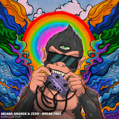 Ariana Grande & ZEDD - Break Free (GorillaT Flip)