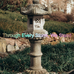 Through Every Storm, We Stand