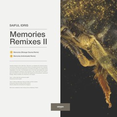 Saiful Idris - Memories (Stranger Souma Remix) [SRNDR20016B]