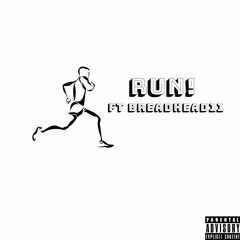 mcmac - RUN! Ft Breadhead11
