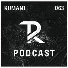 KUMANI: Podcast Set 063