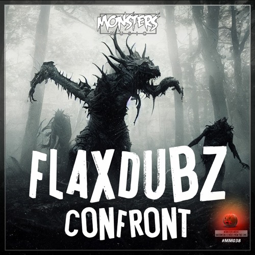 FLaxDubz - Confront (OUT NOW)