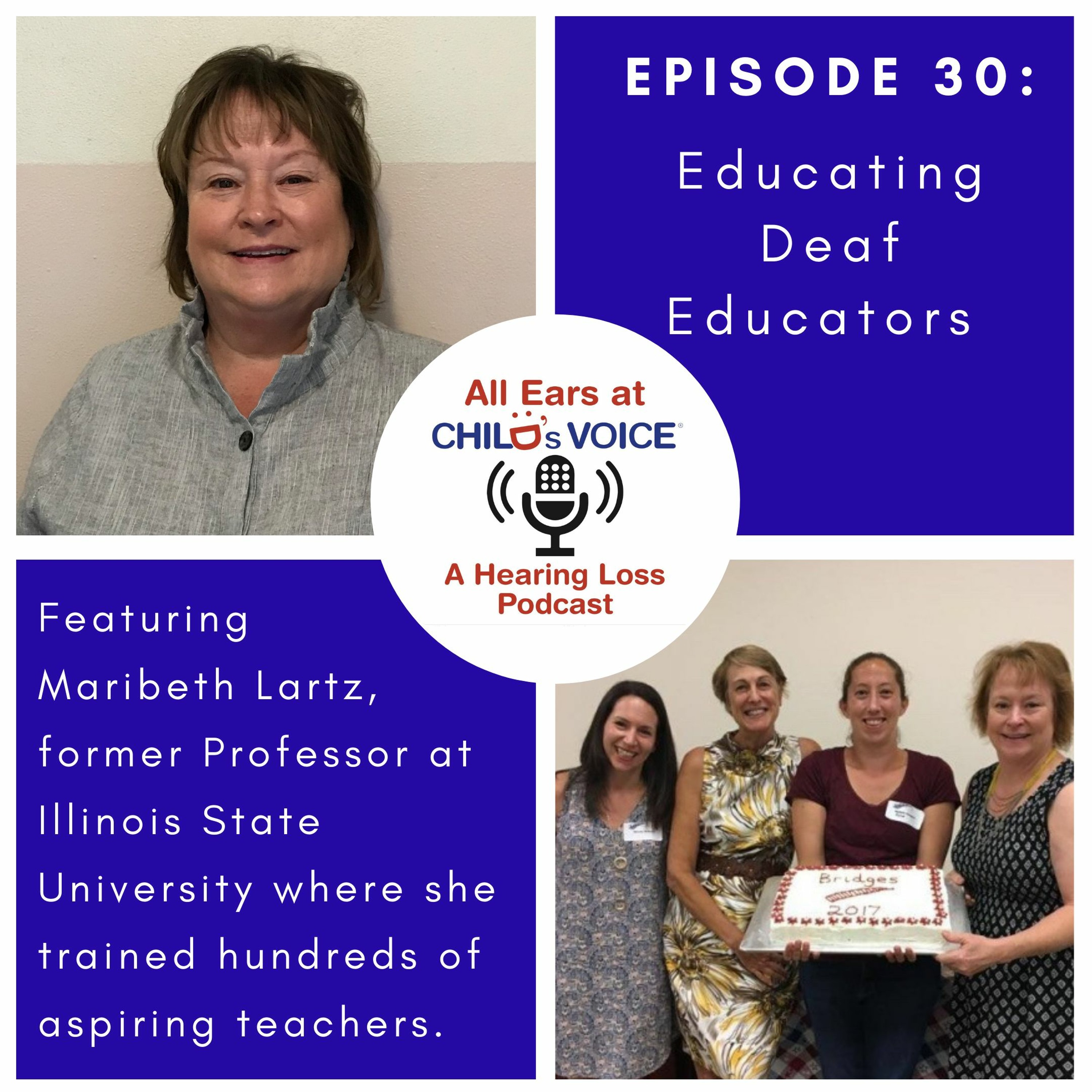 30. Educating Deaf Educators with Dr. Maribeth Lartz