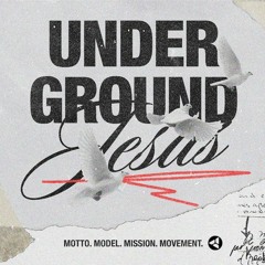 Underground Jesus: Live Your BEST Life