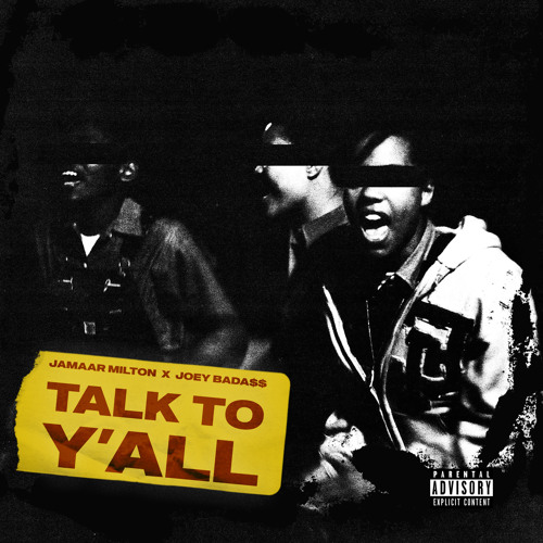 Talk To Ya'll (feat. Joey Badass)